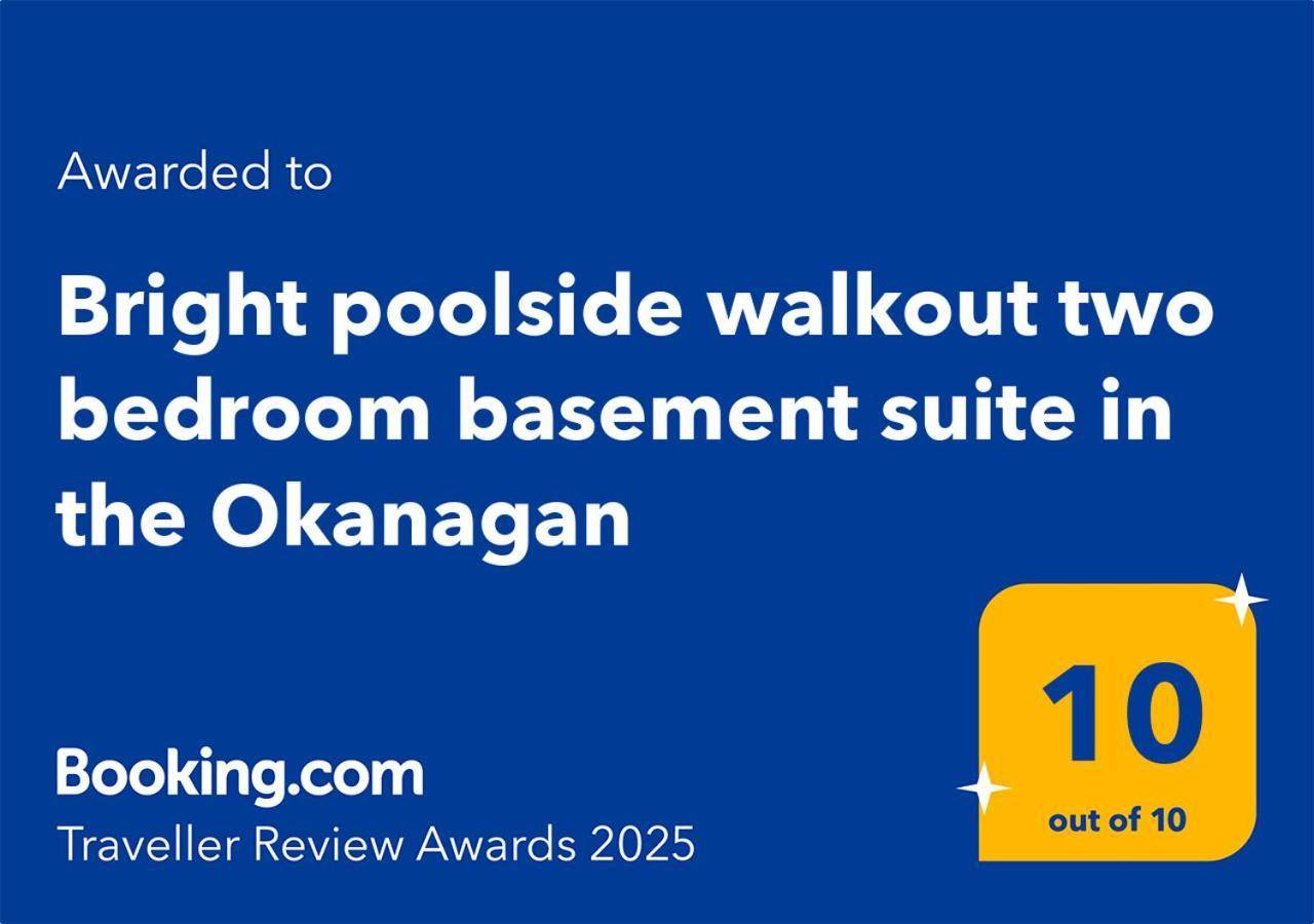 Bright Poolside Walkout Two Bedroom Basement Suite In The Okanagan Penticton Eksteriør billede